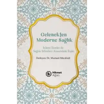 Gelenekten Moderne Sağlık