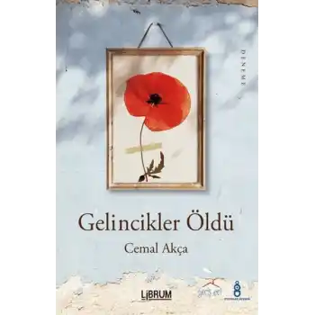 Gelincikler Öldü