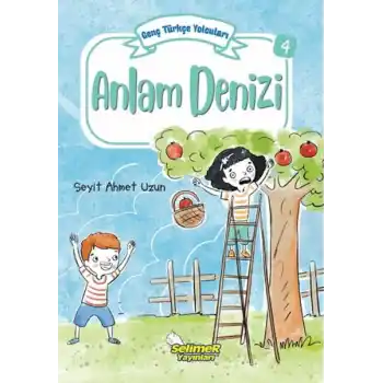 Genç Türkçe Yolcuları - Anlam Denizi