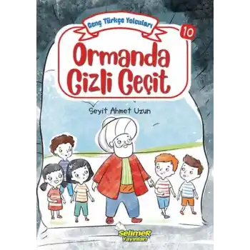 Genç Türkçe Yolcuları - Ormanda Gizli Geçit