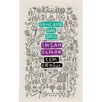 Gençlerle Baş Başa: İnsan Olmak