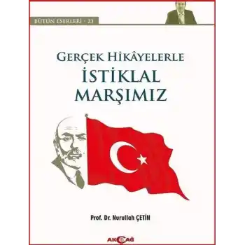 Gerçek Hikayelerle İstiklal Marşımız