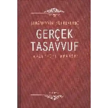 Gerçek Tasavvuf: Avarifül-Mearif