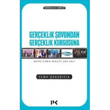 Gerçeklik Şovundan Gerçeklik Kurgusuna - Beyaz Camın Reality Şov Hali