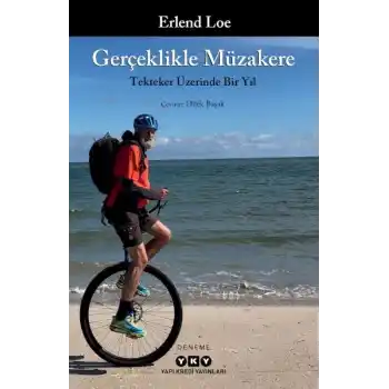 Gerçeklikle Müzakere Tekteker Üzerinde Bir Yıl