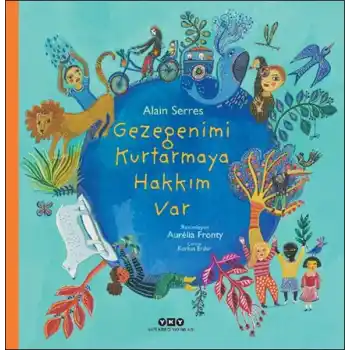 Gezegenimi Kurtarmaya Hakkım Var