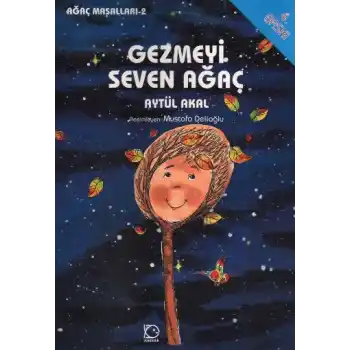 Gezmeyi Seven Ağaç