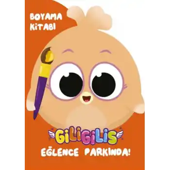 Giligilis Eğlence Parkında - Boyama Kitabı Serisi