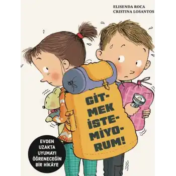 Gitmek İstemiyorum!