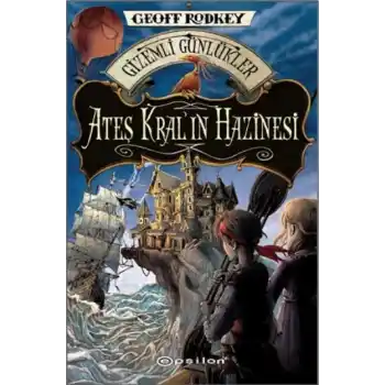 Gizemli Günlükler - Ateş Kralın Hazinesi