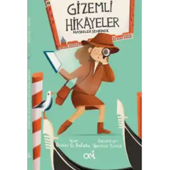 Gizemli Hikayeler Maskeler Şehrinde