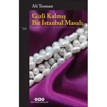 Gizli Kalmış Bir İstanbul Masalı