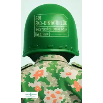 Go! Eko-Diktatörlük – Önce Yeryüzü, Sonra İnsan