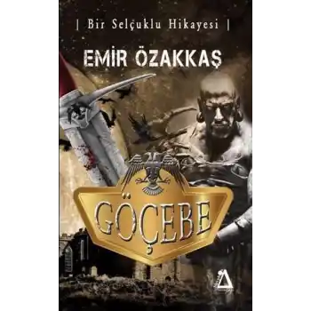 Göçebe ve Bir Selçuklu Hikayesi