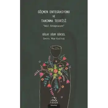 Göçmen Entegrasyonu ve Tanınma Teorisi