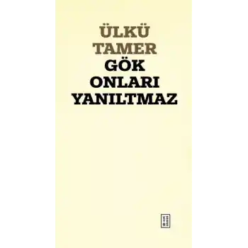 Gök Onları Yanıltmaz