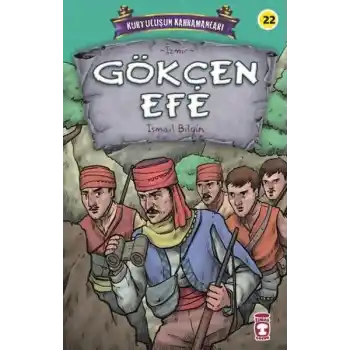 Gökçen Efe - Kurtuluşun Kahramanları 3