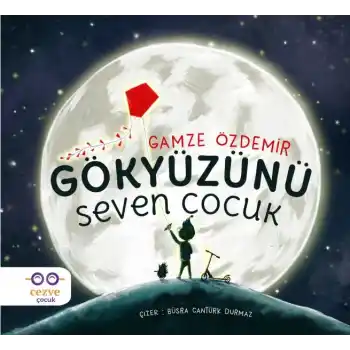 Gökyüzünü Seven Çocuk