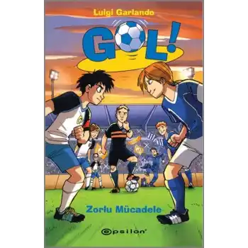Gol! - Zorlu Mücadele