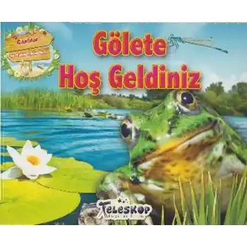 Gölete Hoş Geldiniz