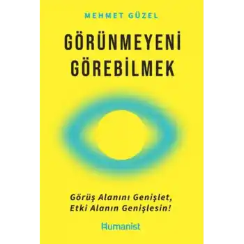 Görünmeyeni Görebilmek