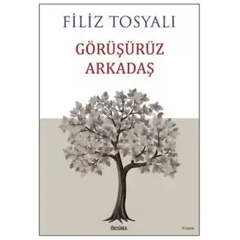 Görüşürüz Arkadaş