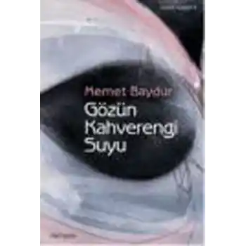 Gözün Kahverengi Suyu