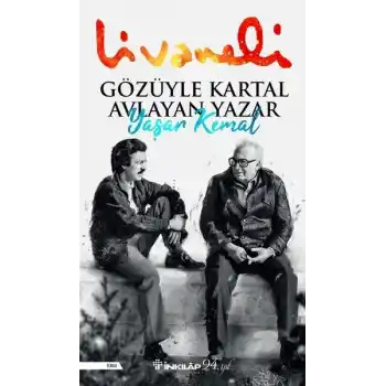 Gözüyle Kartal Avlayan Yazar Yaşar Kemal