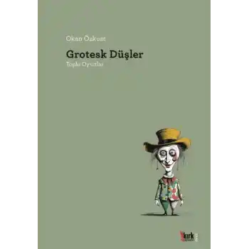 Grotesk Düşler