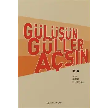 Gülüşün Güller Açsın