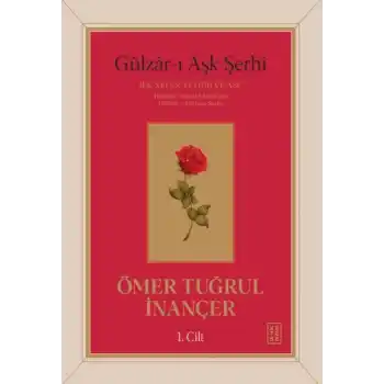Gu¨lzâr-ı Aşk Şerhi