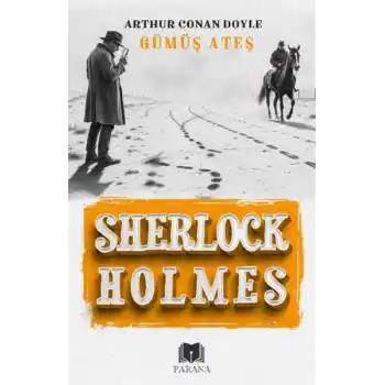 Gümüş Ateş - Sherlock Holmes