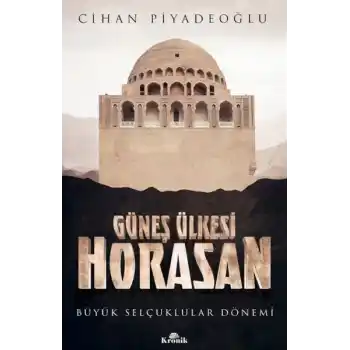 Güneş Ülkesi Horasan