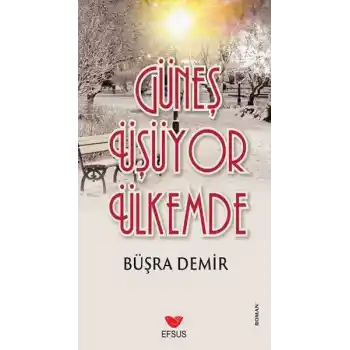 Güneş Üşüyor Ülkemde