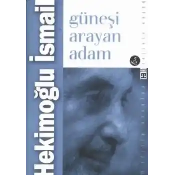 Güneşi Arayan Adam