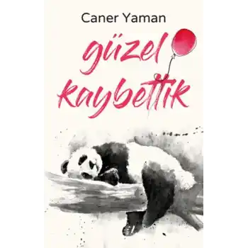 Güzel Kaybettik
