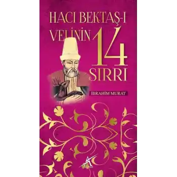 Hacı Bektaş-ı Velinin 14 Sırrı