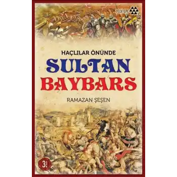 Haçlılar Önünde Sultan Baybars