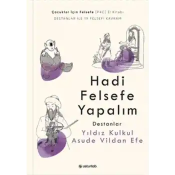 Hadi Felsefe Yapalım 2 - Destanlar