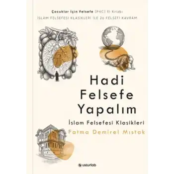 Hadi Felsefe Yapalım - 3 - İslam Felsefesi Klasikleri