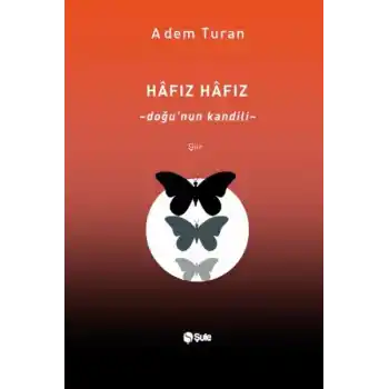 Hâfız Hâfız – Doğu’Nun Kandili