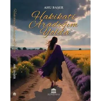 Hakikati Aradığım Yolda