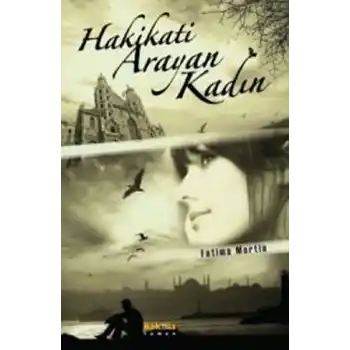 Hakikati Arayan Kadın