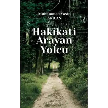 Hakikati Arayan Yolcu