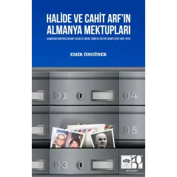 Halide Ve Cahit ArfIn Almanya Mektupları
