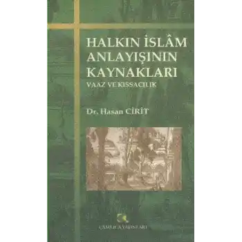 Halkın İslam Anlayışının Kaynakları