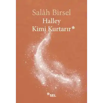 Halley Kimi Kurtarır