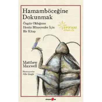 Hamamböceğine Dokunmak