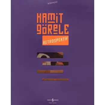 Hamit Görele - Retrospektif