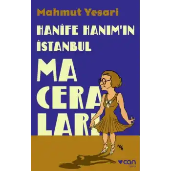 Hanife Hanım’ın İstanbul Maceraları